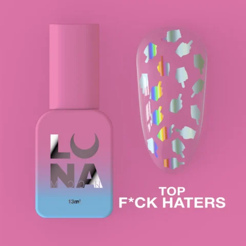 Top na gél lak Top F*ck Haters 13ml